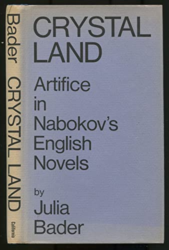 Imagen de archivo de Crystal land; artifice in Nabokov's English novels a la venta por Sequitur Books