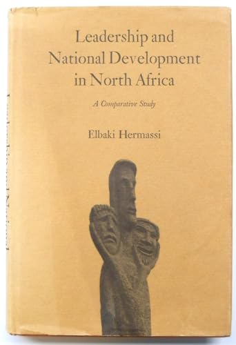 9780520021709: Leadership and National Development in North Africa: A Comparative Study