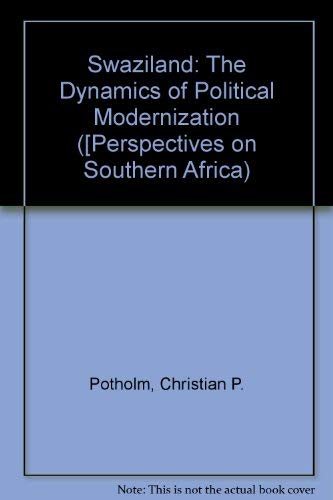 Stock image for Swaziland;: The dynamics of political modernization ([Perspectives on Southern Africa) for sale by Wonder Book