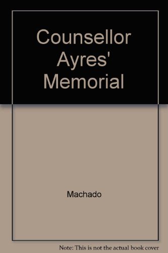 Stock image for COUNSELOR AYRES' MEMORIAL, A NOVEL for sale by WONDERFUL BOOKS BY MAIL