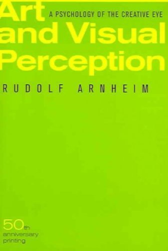 9780520023277: Art and Visual Perception: A Psychology of the Creative Eye.