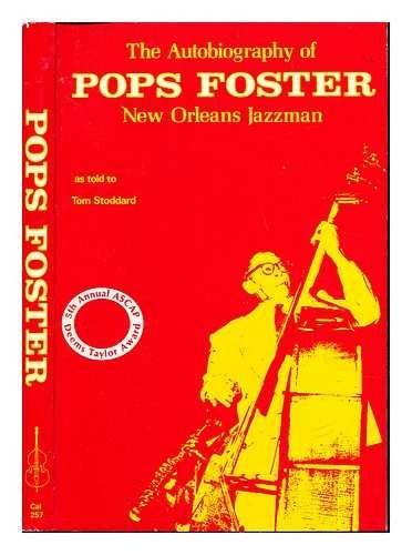 Stock image for Pops Foster The Autobiography of a New Orleans Jazzman for sale by ALEXANDER POPE