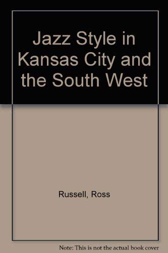 Stock image for Jazz Style in Kansas City and the Southwest for sale by 3rd St. Books