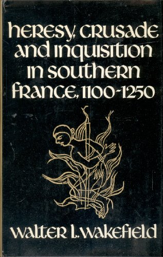 Beispielbild fr HERESY, CRUSADE AND INQUISITION IN SOUTHERN FRANCE 1100-1250 zum Verkauf von Hoffman Books,  ABAA, IOBA