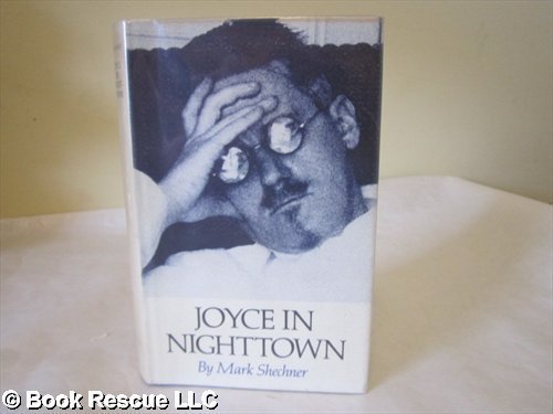 Beispielbild fr Joyce in Nighttown: A Psychoanalytic Inquiry into Ulysses zum Verkauf von PAPER CAVALIER US