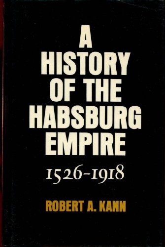 Beispielbild fr A History of the Habsburg Empire, 1526-1918 zum Verkauf von SecondSale