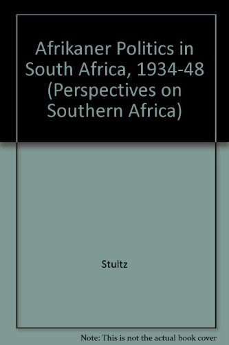 Stock image for Afrikaner Politics in South Africa, 1934-1948 for sale by ThriftBooks-Atlanta