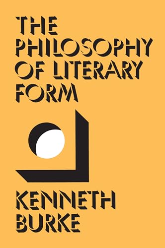 The Philosophy of Literary Form: Studies in Symbolic Action