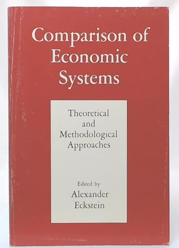 9780520024892: Comparison of Economic Systems: Theoretical and Methodological Approaches