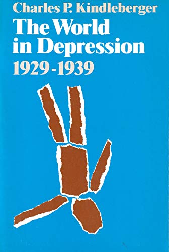 Imagen de archivo de The World in Depression, 1929-1939 : History of the World Economy in the Twentieth Century a la venta por Better World Books