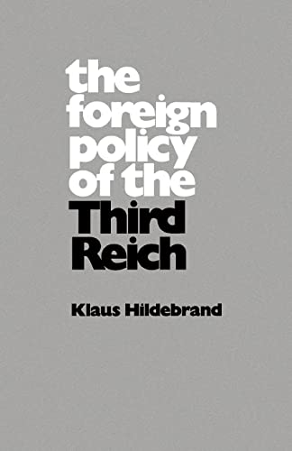 Beispielbild fr The Foreign Policy of the Third Reich zum Verkauf von Better World Books