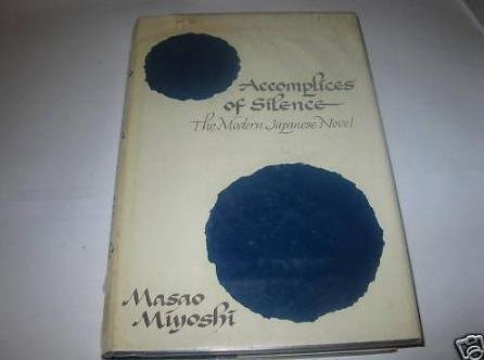 9780520025400: Accomplices of Silence: Modern Japanese Novel