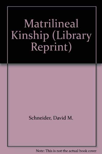 9780520025875: Matrilineal Kinship (Library Reprint S.)