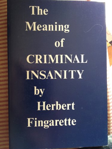 Beispielbild fr The Meaning of Criminal Insanity zum Verkauf von ThriftBooks-Atlanta