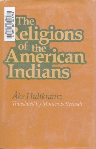 Beispielbild fr The religions of the American Indians (Hermeneutics, studies in the history of religions) zum Verkauf von HPB-Red