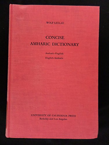 9780520026605: Concise Amharic Dictionary: Amharic--English and English--Amharic: 002