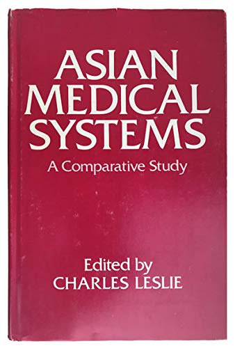 Beispielbild fr Asian Medical Systems : A Comparative Study zum Verkauf von Better World Books