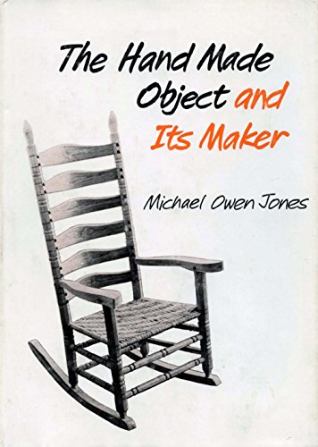 Stock image for The Hand Made Object and Its Maker for sale by ThriftBooks-Dallas