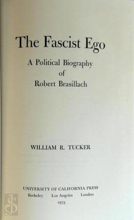 Stock image for The Fascist Ego : A Political Biography of Robert Brasillach for sale by Better World Books