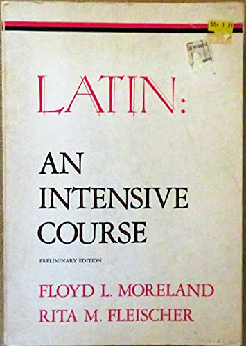 9780520027473: Latin: An Intensive Course