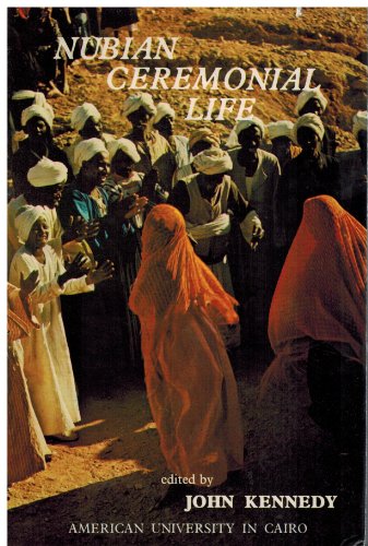 Stock image for Nubian Ceremonial Life: Studies in Islamic Syncretism and Cultural Change for sale by Hourglass Books
