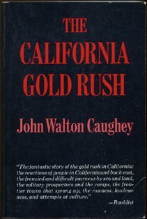 Beispielbild fr The California Gold Rush zum Verkauf von ThriftBooks-Dallas