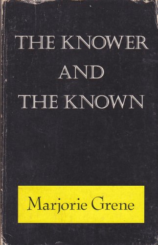 Beispielbild fr The Knower and the Known zum Verkauf von Better World Books