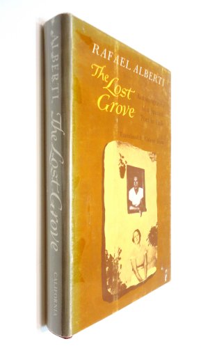 Stock image for The Lost Grove : Autobiography of a Spanish Poet in Exile for sale by Better World Books