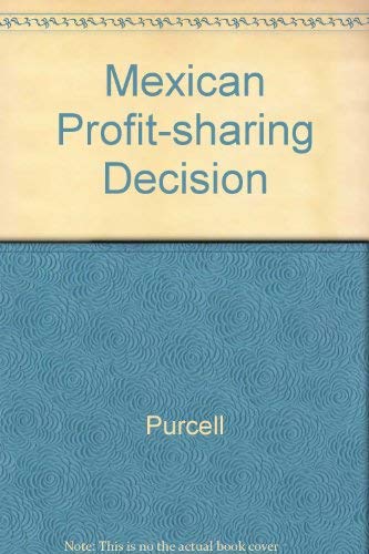 Stock image for Mexican Profit Sharing Sharing Decision Politics in an Authoritarian Regime for sale by Thomas F. Pesce'