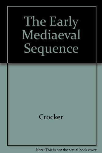 9780520028470: The Early Mediaeval Sequence