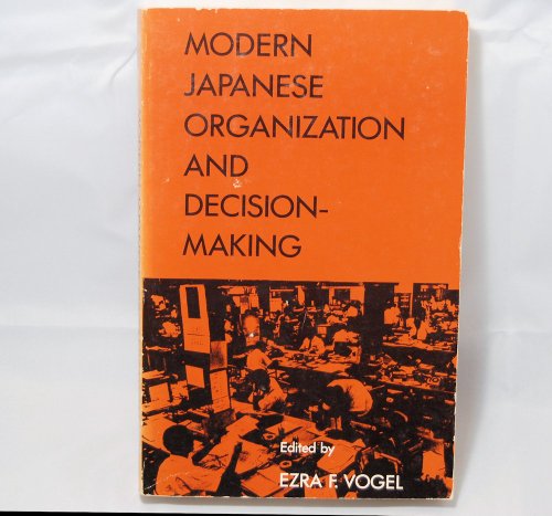 Stock image for Modern Japanese Organization and Decision-Making for sale by Better World Books