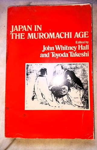 Stock image for Japan in the Muromachi Age for sale by Better World Books
