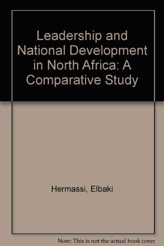 Leadership and National Development in North Africa: A Comparative Study