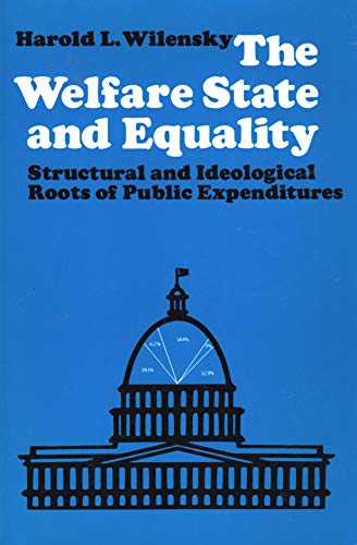 9780520029088: The Welfare State and Equality: Structural and Ideological Roots of Public Expenditures