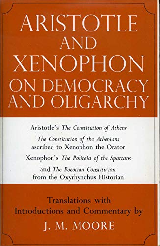 Stock image for Aristotle and Xenophon on Democracy and Oligarchy for sale by Your Online Bookstore