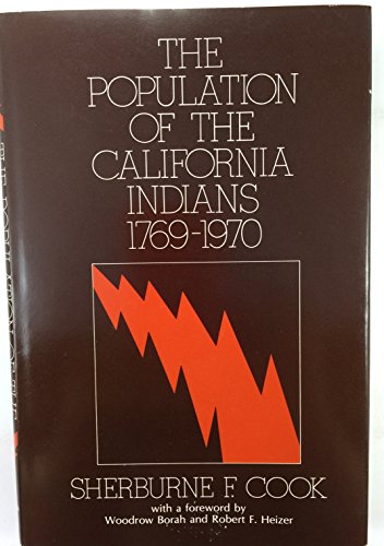 Imagen de archivo de The Population of the California Indians, 1769-1970 a la venta por SecondSale