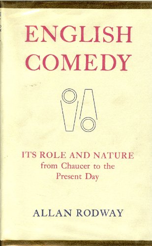 9780520029354: English Comedy: Its Role and Nature from Chaucer to the Present Day
