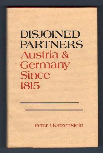 Imagen de archivo de Disjoined Partners: Austria & Germany Since 1815 a la venta por Midtown Scholar Bookstore