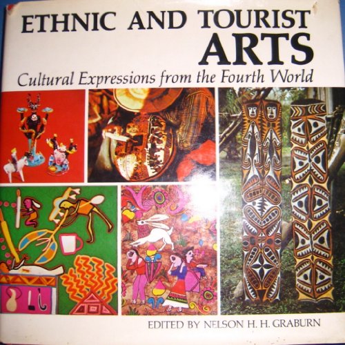 Stock image for Ethnic and Tourist Arts : Cultural Expressions from the Fourth World for sale by Better World Books