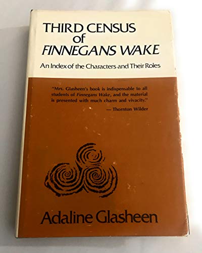 9780520029804: Third Census of Finnegans Wake: An Index of the Characters and Their Roles: An Index of Characters and Their Roles