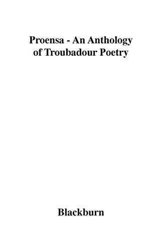 Beispielbild fr Proensa: An Anthology of Troubador Poetry zum Verkauf von Irish Booksellers