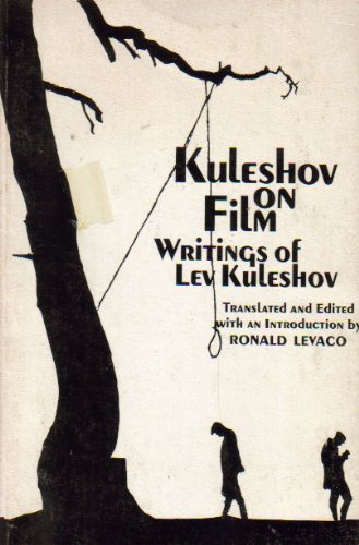 9780520030121: Kuleshov on Film: Writings