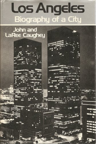 Beispielbild fr Los Angeles: Biography of a city zum Verkauf von -OnTimeBooks-