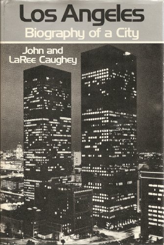 9780520030794: Los Angeles: Biography of a City