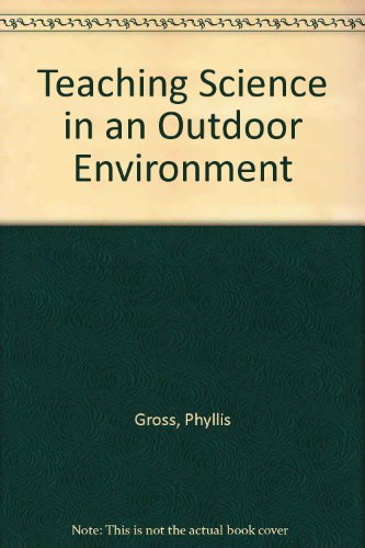 9780520030923: Teaching Science in an Outdoor Environment