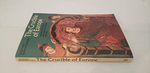 9780520031180: The Crucible Of Europe. The Ninth And Tenth Centuries In European History.
