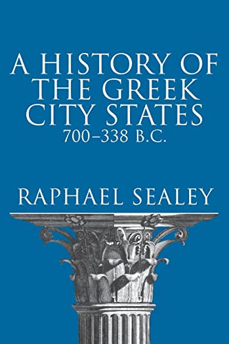 Beispielbild fr A History of the Greek City States, 700-338 B. C. (Campus ; 165) zum Verkauf von Wonder Book