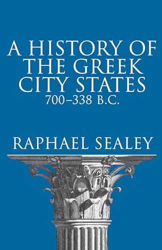 A History of the Greek City States, 700-338 B.C.