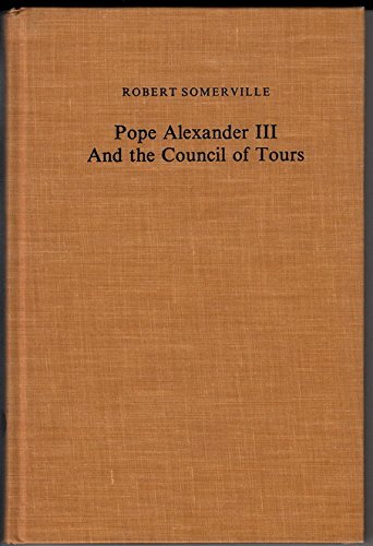 9780520031845: Pope Alexander III and the Council of Tours: 12