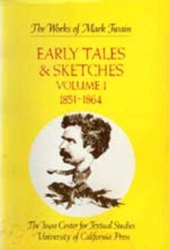 Stock image for Early Tales & Sketches Volume I 1851-1864 (The Works of Mark Twain) for sale by Second Story Books, ABAA